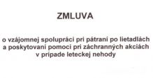 Zmluva o vzjomnej spoluprci pri ptran po lietadlch a poskytovan pomoci pri zchrannch akcich v prpade leteckej nehody